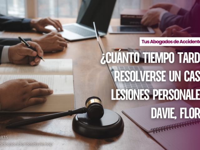 ¿Cuánto tiempo tarda en resolverse un caso de lesiones personales en Davie, Florida?