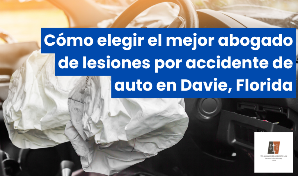abogado lesiones accidente de auto Davie