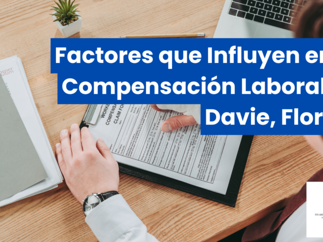 Factores que Influyen en la Compensación Laboral en Davie, Florida
