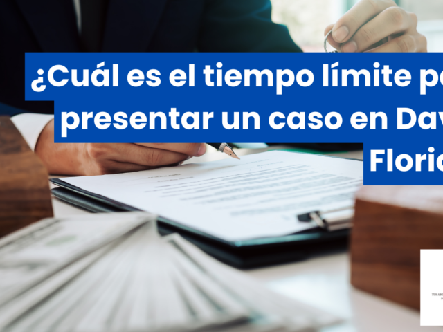 ¿Cuál es el tiempo límite para presentar un caso en Davie, Florida?