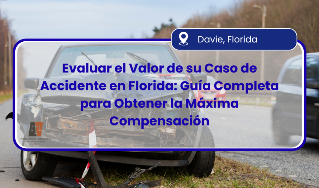 cuánto vale mi caso de accidente en Florida